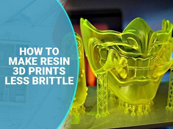 Cómo hacer que las impresiones 3D de resina sean menos frágiles Consejos clave para que las impresiones 3D de resina sean menos frágiles